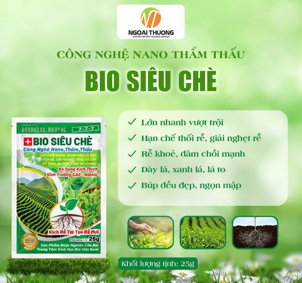 Bio Siêu Chè - Công Nghệ Nano Thẩm Thấu - Lá Xanh - Bật Chồi Mạnh