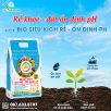 Rễ Khoẻ, Đất Ổn Định pH Với Bio Siêu Kích Rễ - Ổn Định pH